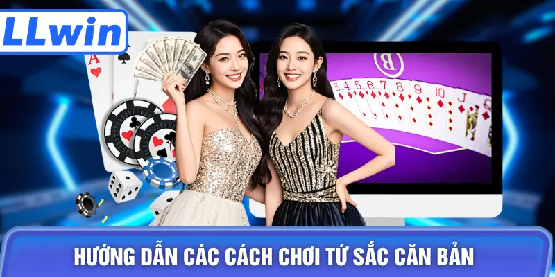 Hướng dẫn các cách chơi tứ sắc căn bản
